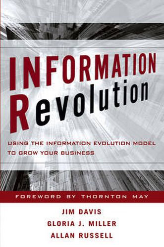 Extreme Innovation: Using the Information Evolution Model to Grow Your Business