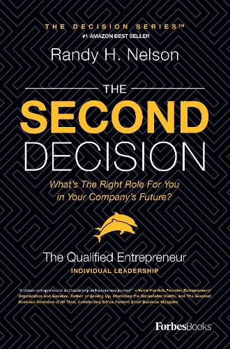 Cover image for The Second Decision: The Qualified Entrepreneur
