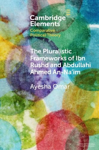 Cover image for The Pluralistic Frameworks of Ibn Rushd and Abdullahi Ahmed An-Na'im