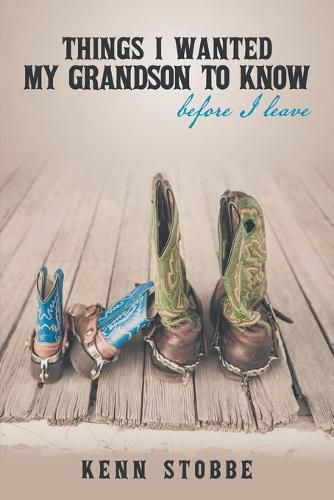 Cover image for Things I Wanted My Grandson to Know before I Leave
