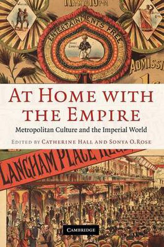 Cover image for At Home with the Empire: Metropolitan Culture and the Imperial World