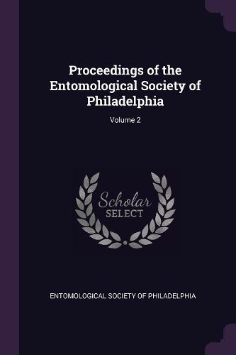 Cover image for Proceedings of the Entomological Society of Philadelphia; Volume 2