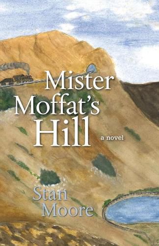 Mister Moffat's Hill