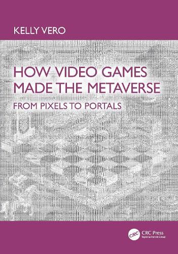 Cover image for How Video Games Made the Metaverse