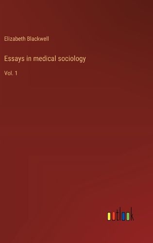 Cover image for Essays in medical sociology