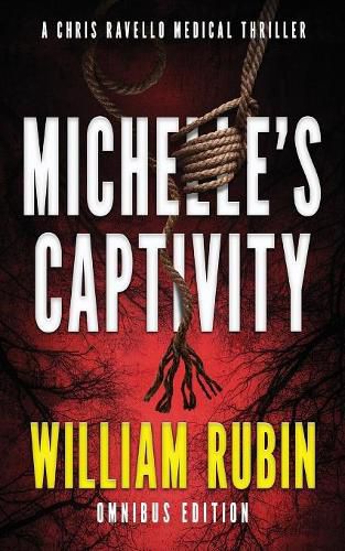 Cover image for Michelle's Captivity: A Chris Ravello Medical Thriller