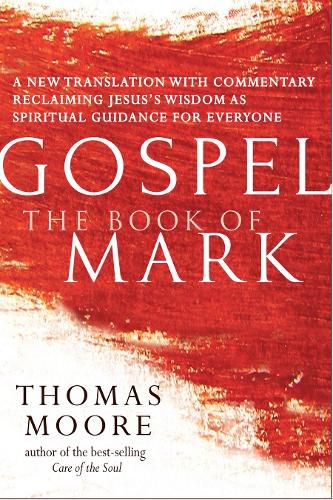 Cover image for Gospel-The Book of Mark: A New Translation with Commentary-Jesus Spirituality for Everyone