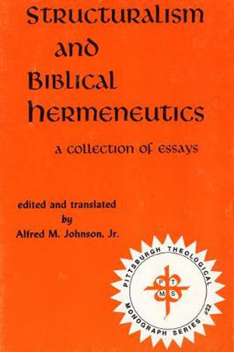 Structuralism and Biblical Hermeneutics: A Collection of Essays