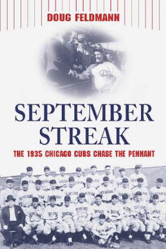 September Streak: The 1935 Chicago Cubs Chase the Pennant