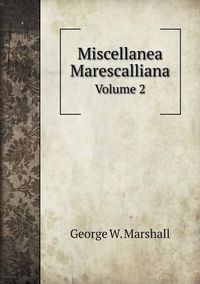 Cover image for Miscellanea Marescalliana Volume 2