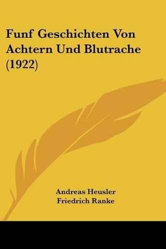 Funf Geschichten Von Achtern Und Blutrache (1922)