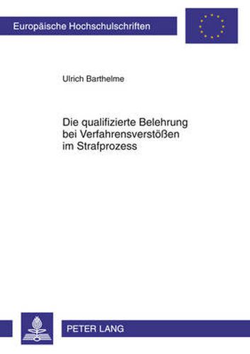 Cover image for Die Qualifizierte Belehrung Bei Verfahrensverstoessen Im Strafprozess