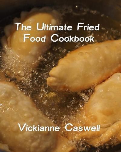 Cover image for The Ultimate Fried Foods Cookbook