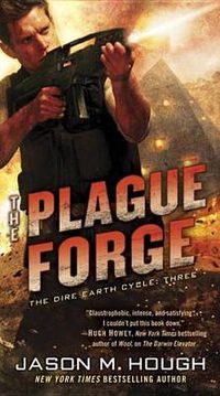 Cover image for The Plague Forge: The Dire Earth Cycle: Three