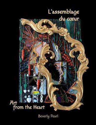 Cover image for L'assemblage du coeur, Art for the Heart