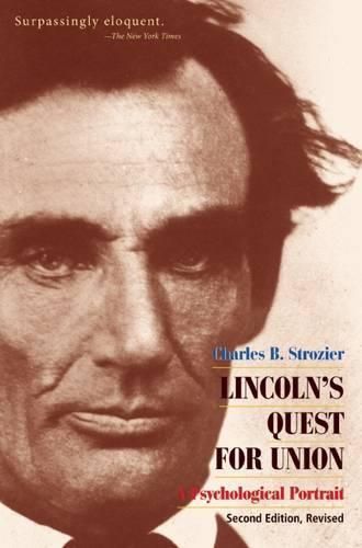 Cover image for Lincoln's Quest for Union: A Psychological Portrait -- Second Revised Edition