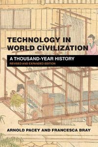 Cover image for Technology in World Civilization: A Thousand-Year History