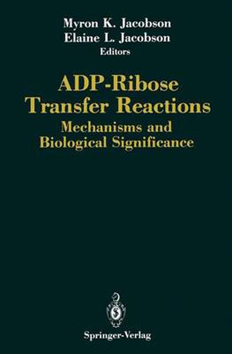 Cover image for ADP-Ribose Transfer Reactions: Mechanisms and Biological Significance