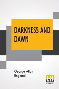 Cover image for Darkness And Dawn