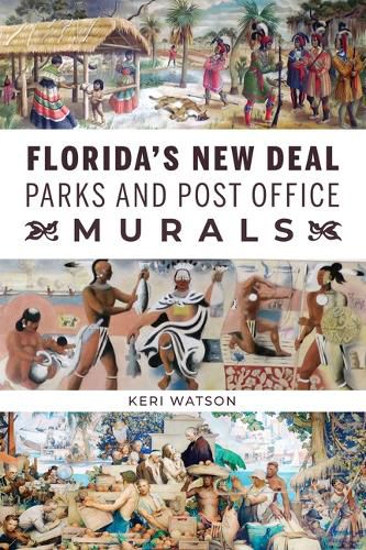 Cover image for Florida's New Deal Parks and Post Office Murals