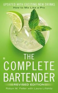 Cover image for Complete Bartender,the: Revised Edition