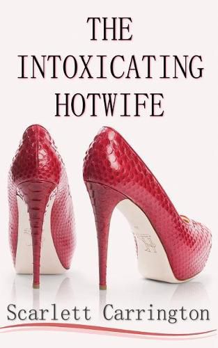 Cover image for The Intoxicating Hotwife