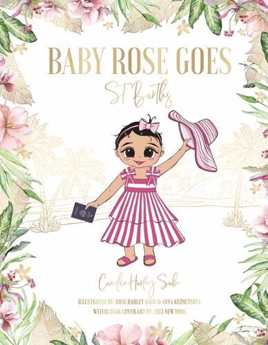 Baby Rose Goes: St. Barths
