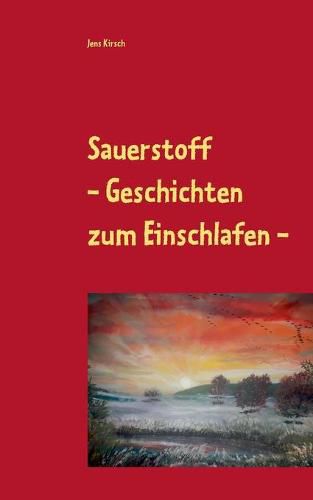 Cover image for Sauerstoff: Geschichten zum Einschlafen
