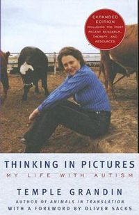 Cover image for Thinking in Pictures: And Other Reports from My Life with Autism