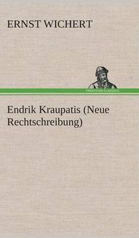Cover image for Endrik Kraupatis (Neue Rechtschreibung)
