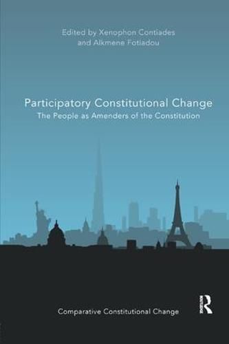 Cover image for Participatory Constitutional Change: The People as Amenders of the Constitution