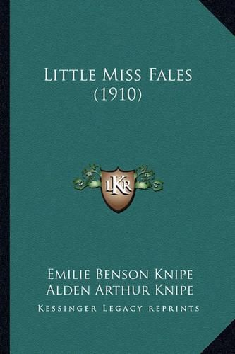 Cover image for Little Miss Fales (1910)