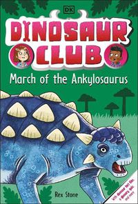 Cover image for Dinosaur Club: March of the Ankylosaurus