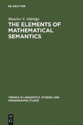 Cover image for The Elements of Mathematical Semantics