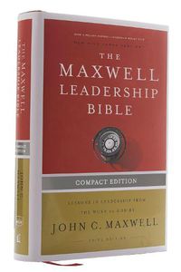 Cover image for NKJV, Maxwell Leadership Bible, Third Edition, Compact, Hardcover, Comfort Print: Holy Bible, New King James Version