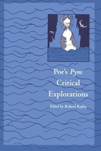 Cover image for Poe's Pym: Critical Explorations : Conference Entitled  Arthur Gordon Pym and Contemporary Criticism : Papers