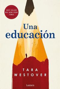 Cover image for Una educacion / Educated: A Memoir