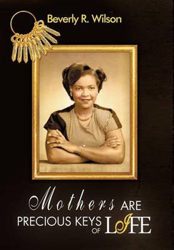 Cover image for Mothers Are Precious Keys of Life