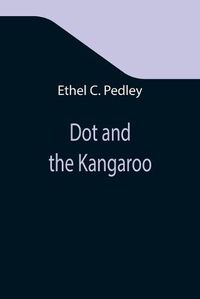 Cover image for Dot and the Kangaroo