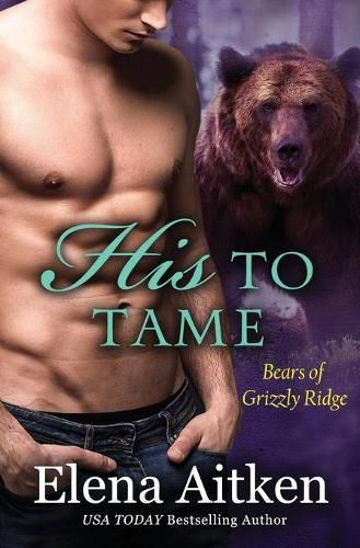 Cover image for His to Tame: A BBW Paranormal Shifter Romance