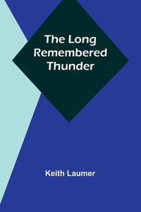 Cover image for The Long Remembered Thunder