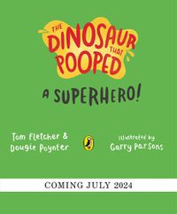 Cover image for The Dinosaur that Pooped a Superhero