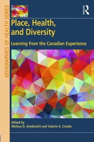 Cover image for Place, Health, and Diversity: Learning from the Canadian Experience