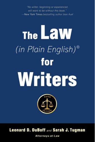 Cover image for The Law (in Plain English) for Writers (Fifth Edition)