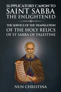Cover image for Supplicatory Canon to Saint Sabba the Enlightened