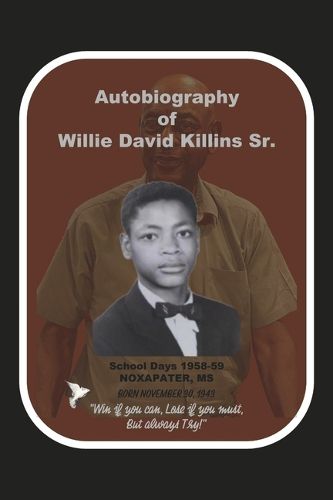 Cover image for The Autobiography of Willie D. Killins Sr.