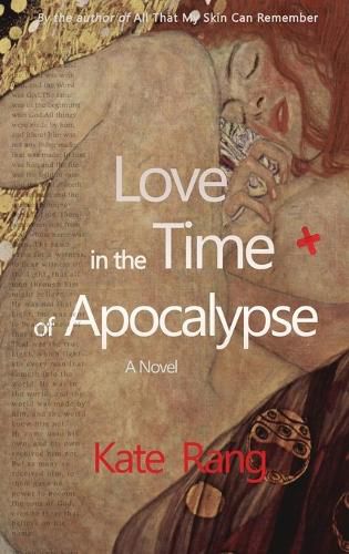 Cover image for Love in the Time of Apocalypse