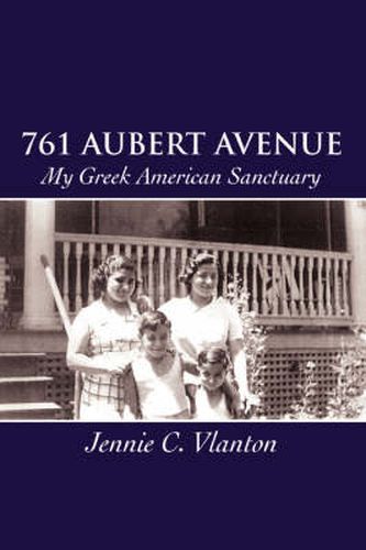 Cover image for 761 Aubert Avenue: My Greek American Sanctuary