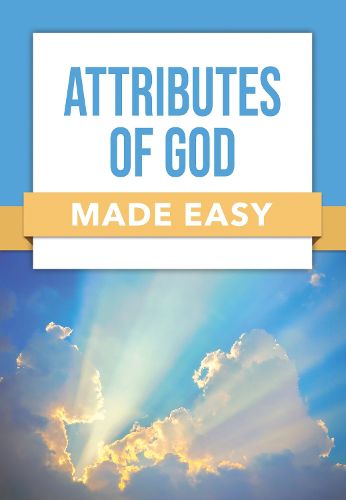Cover image for Attributes of God Made Easy