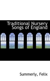 Cover image for Traditional Nursery Songs of England